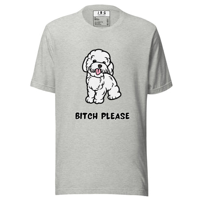 Bitch Please Women's t-shirt