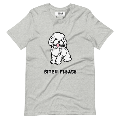 Bitch Please Women's t-shirt