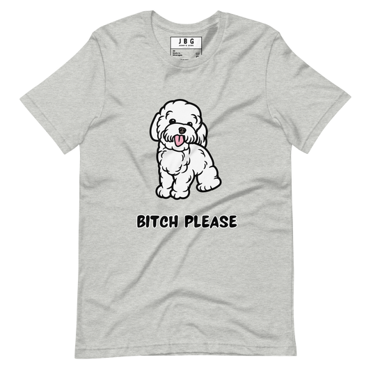 Bitch Please Women's t-shirt