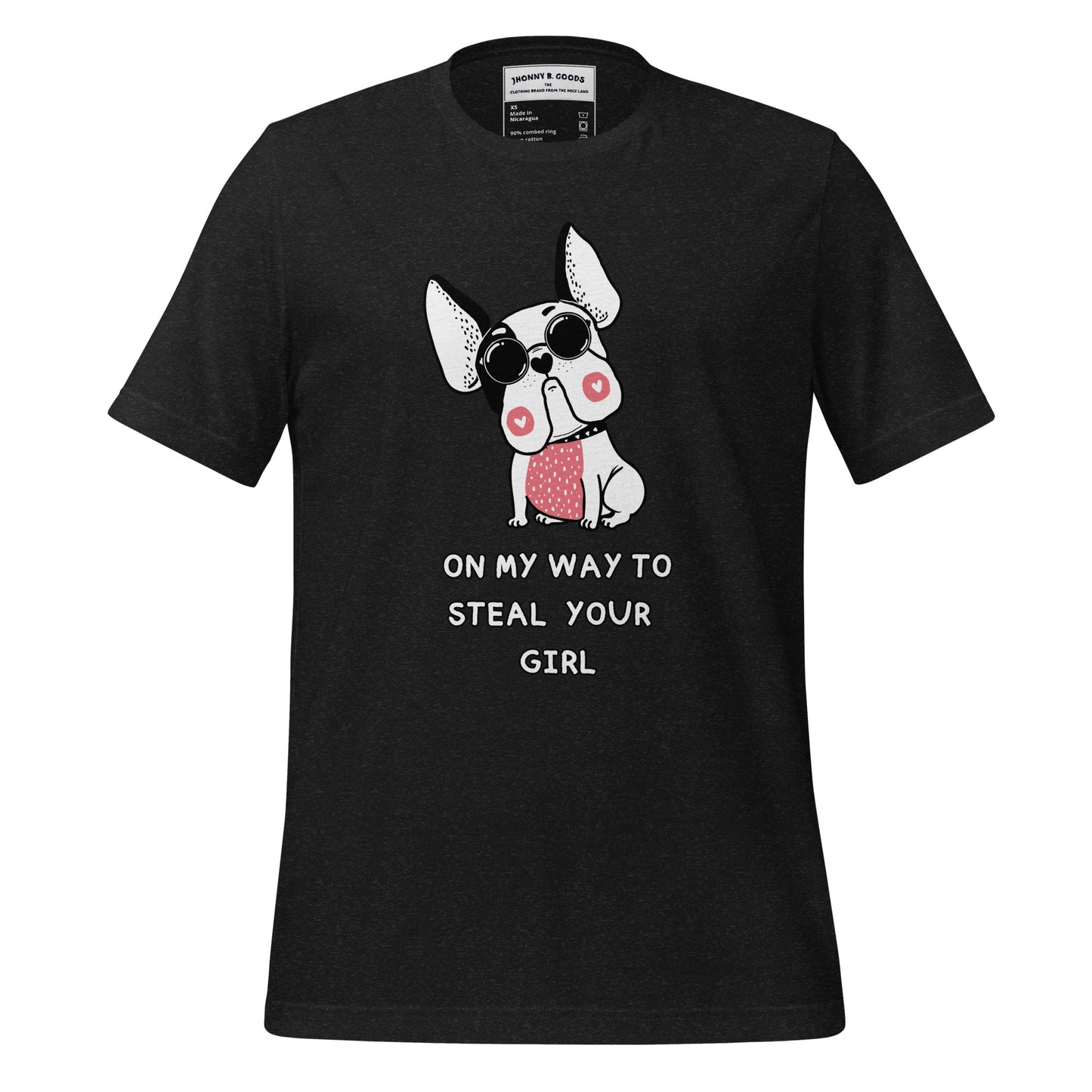 on my way to steal your girl dogs Unisex t-shirt