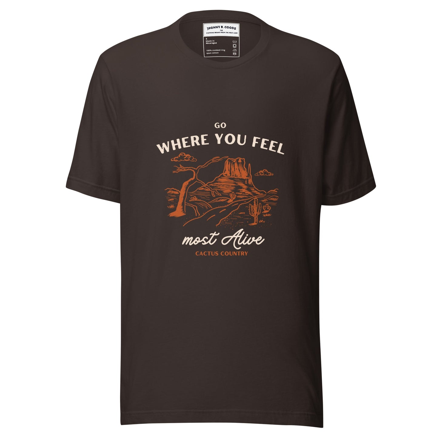 Go Where You Feel Most Alive men t-shirt