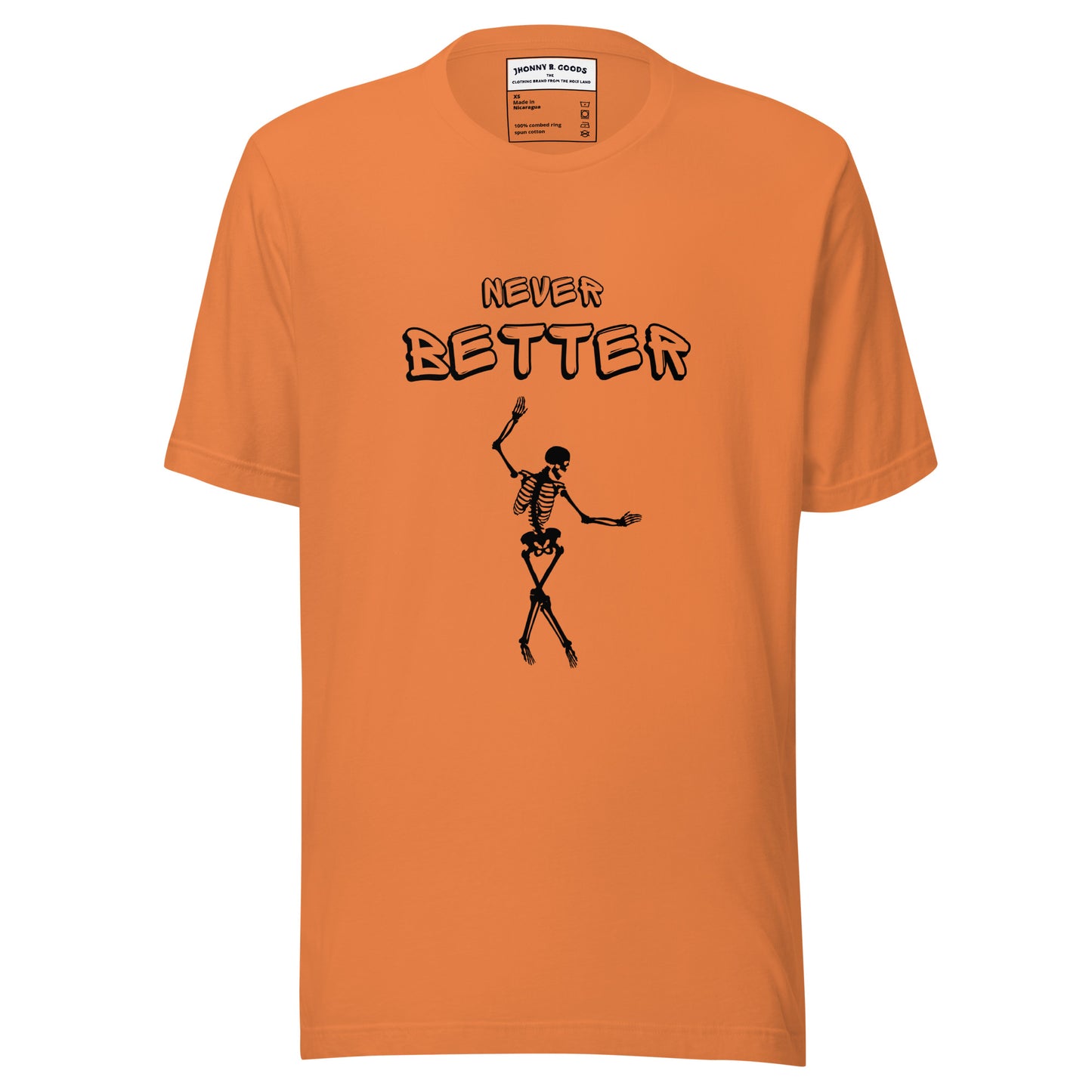 Never Better Unisex t-shirt