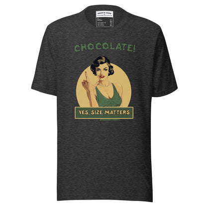 Chocolate Size does matter Unisex t-shirt