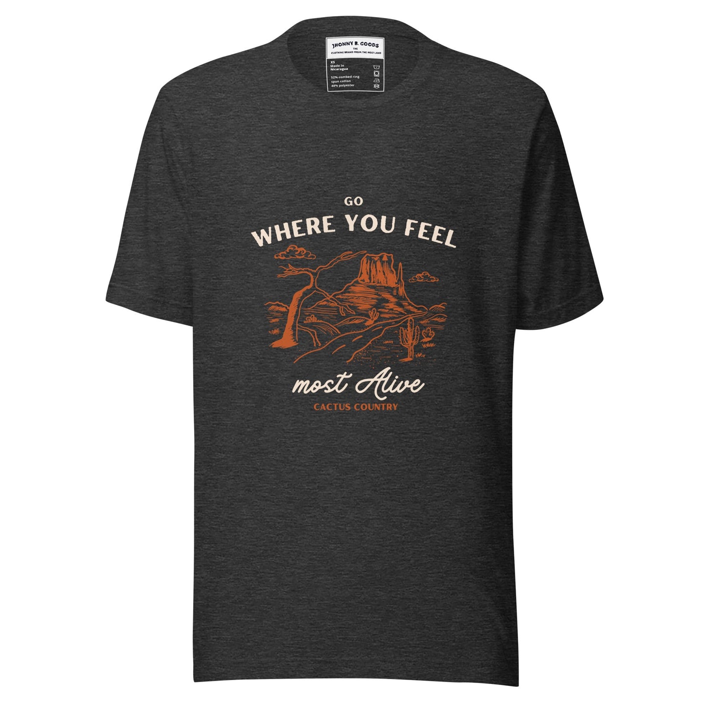 Go Where You Feel Most Alive men t-shirt