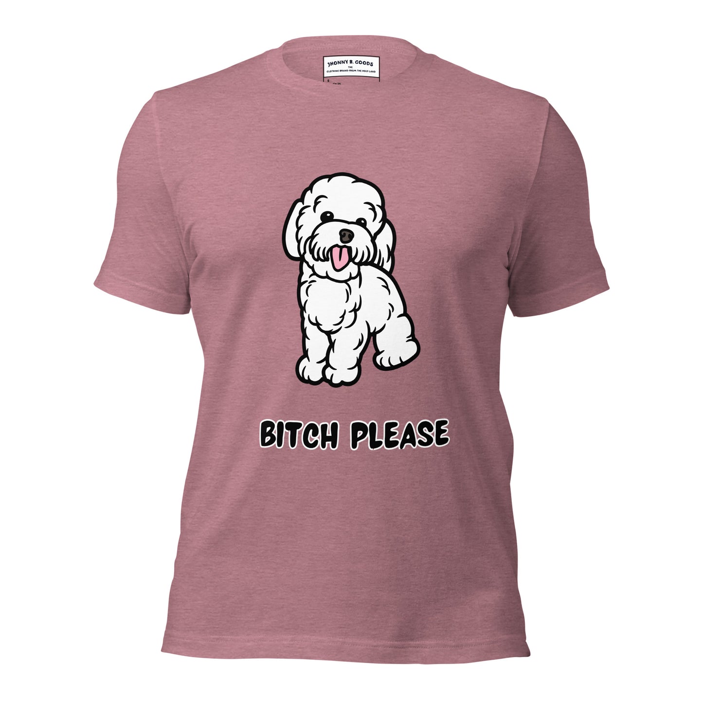 Bitch Please dogs Unisex t-shirt