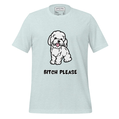 Bitch Please dogs Unisex t-shirt