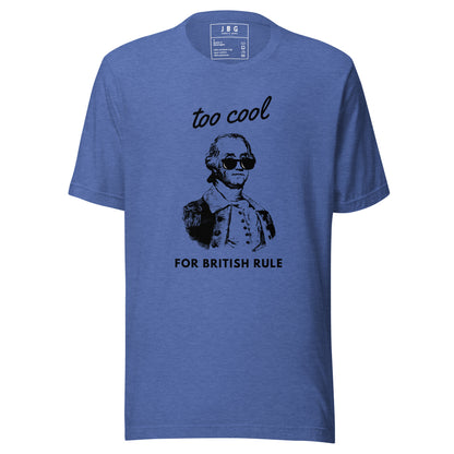 Too Cool For British Rule women's t-shirt