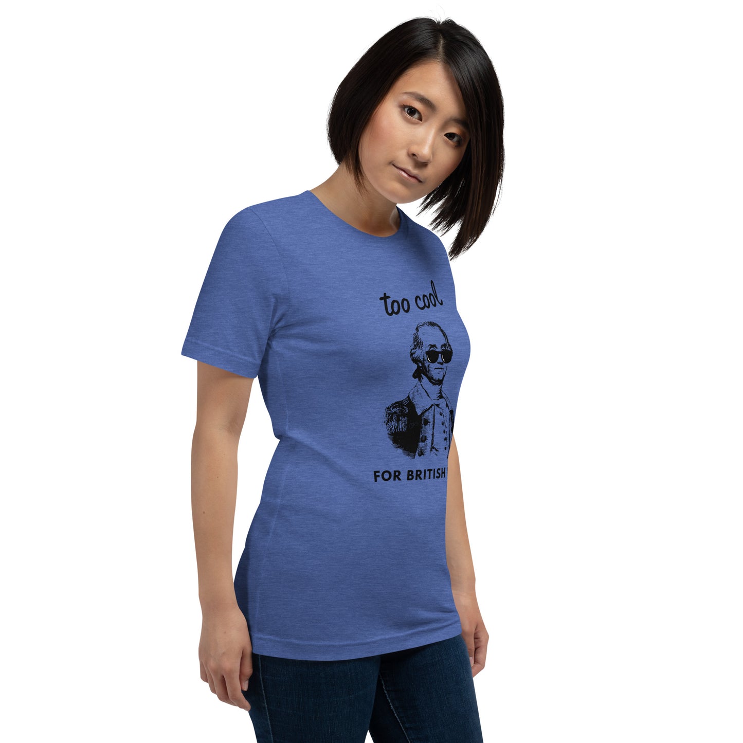 Too Cool For British Rule women's t-shirt