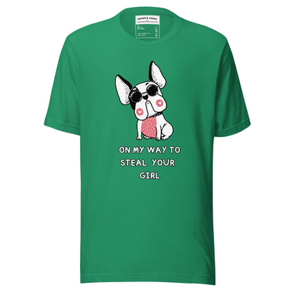 on my way to steal your girl dogs Unisex t-shirt