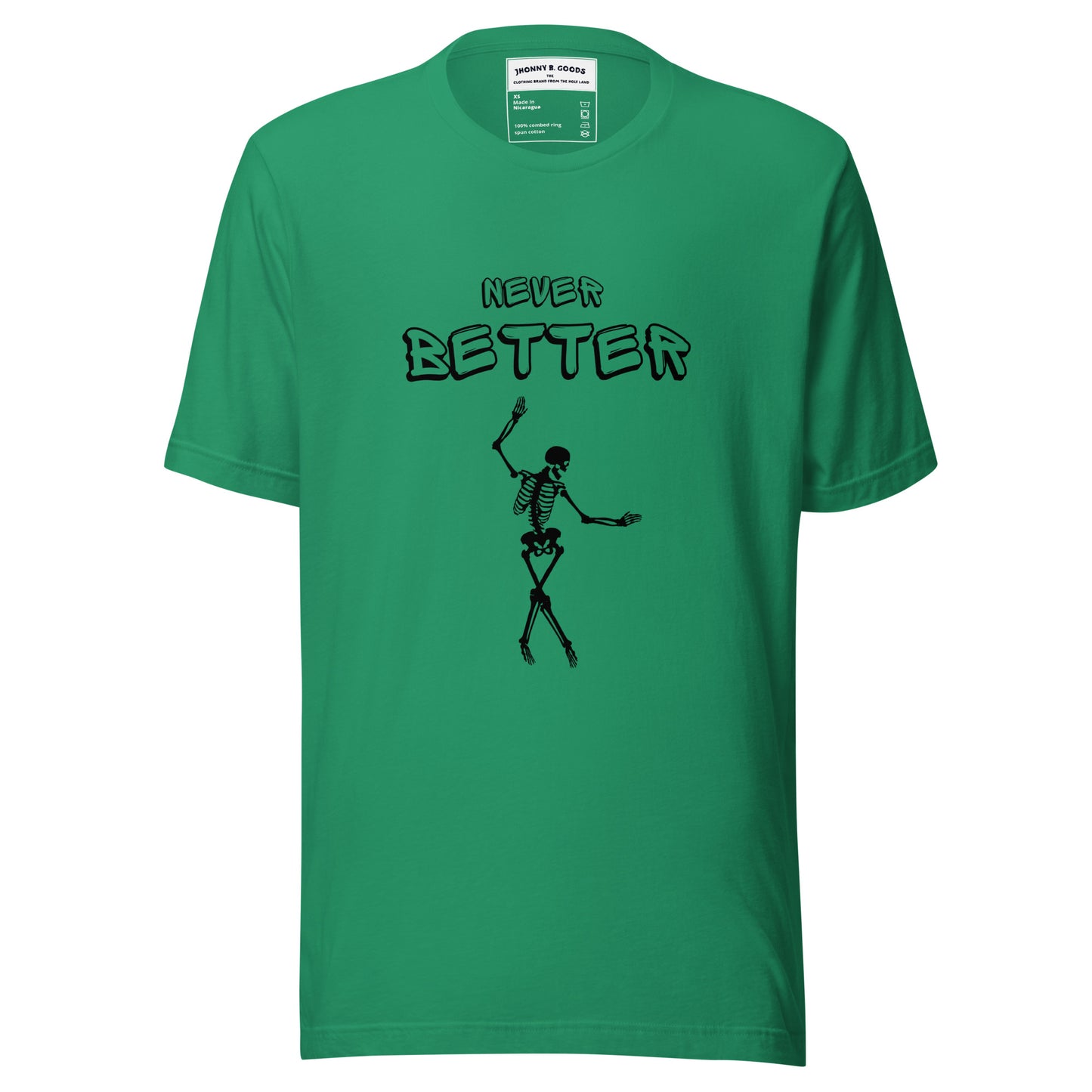 Never Better Unisex t-shirt