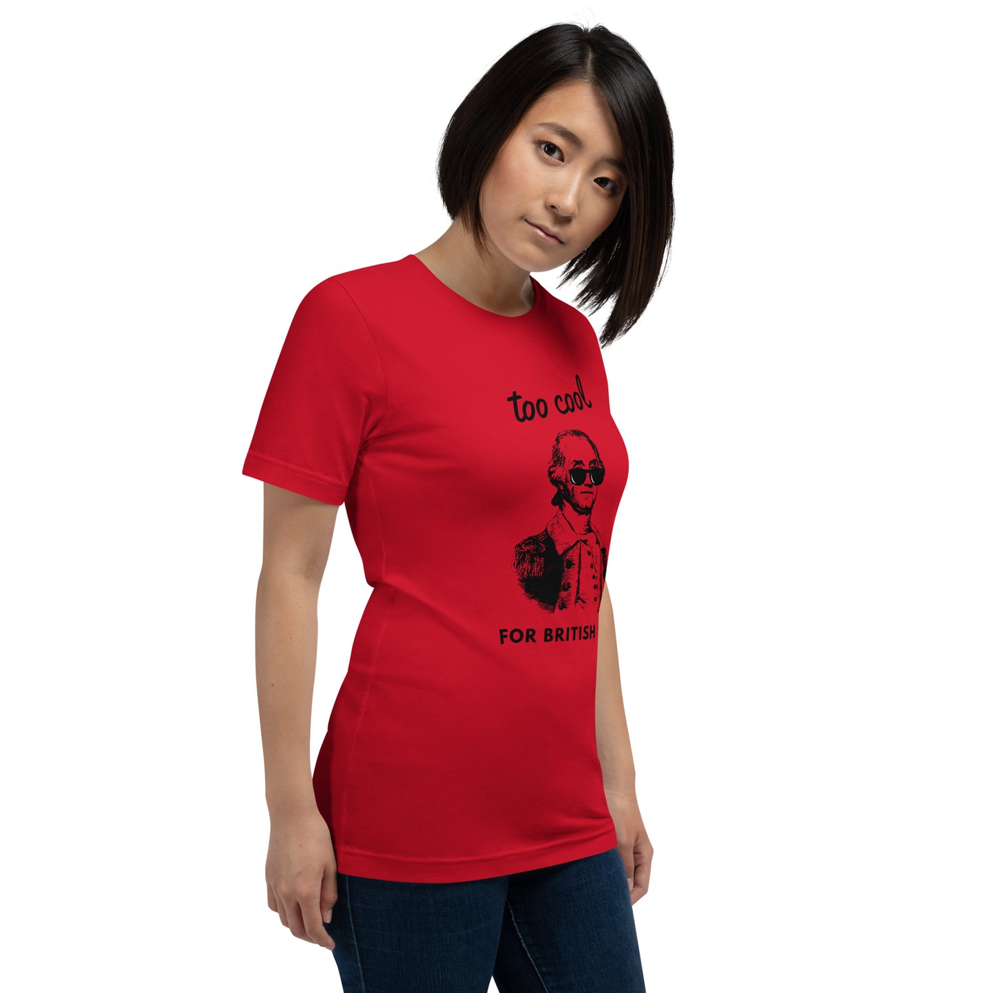 Too Cool For British Rule women's t-shirt