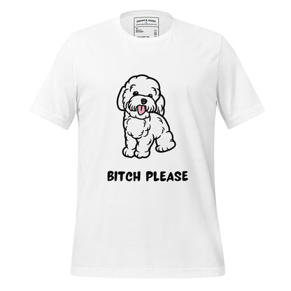 Bitch Please dogs Unisex t-shirt