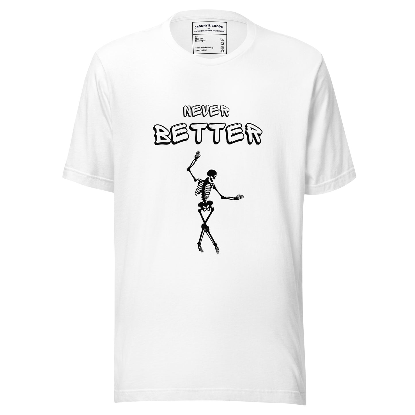 Never Better Unisex t-shirt