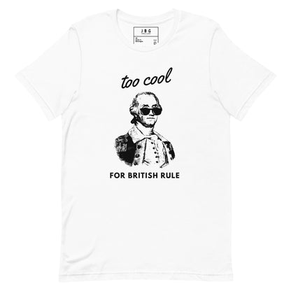 Too Cool For British Rule women's t-shirt