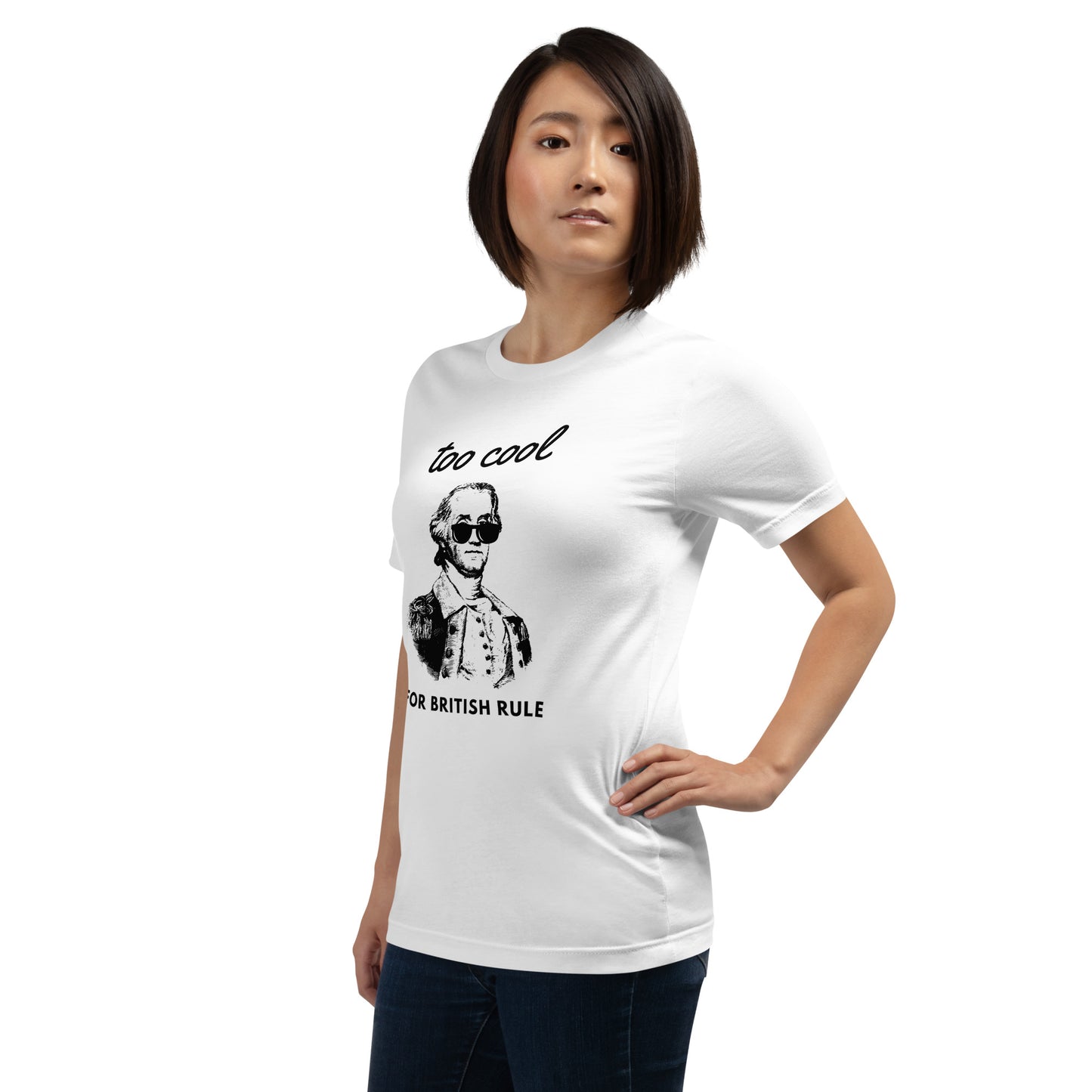 Too Cool For British Rule women's t-shirt