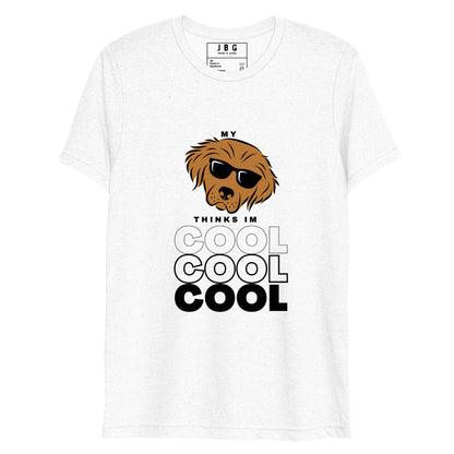 My Dogg Thinks I'm Cool Short sleeve t-shirt