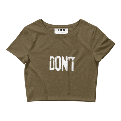 Dont Women’s Crop Tee