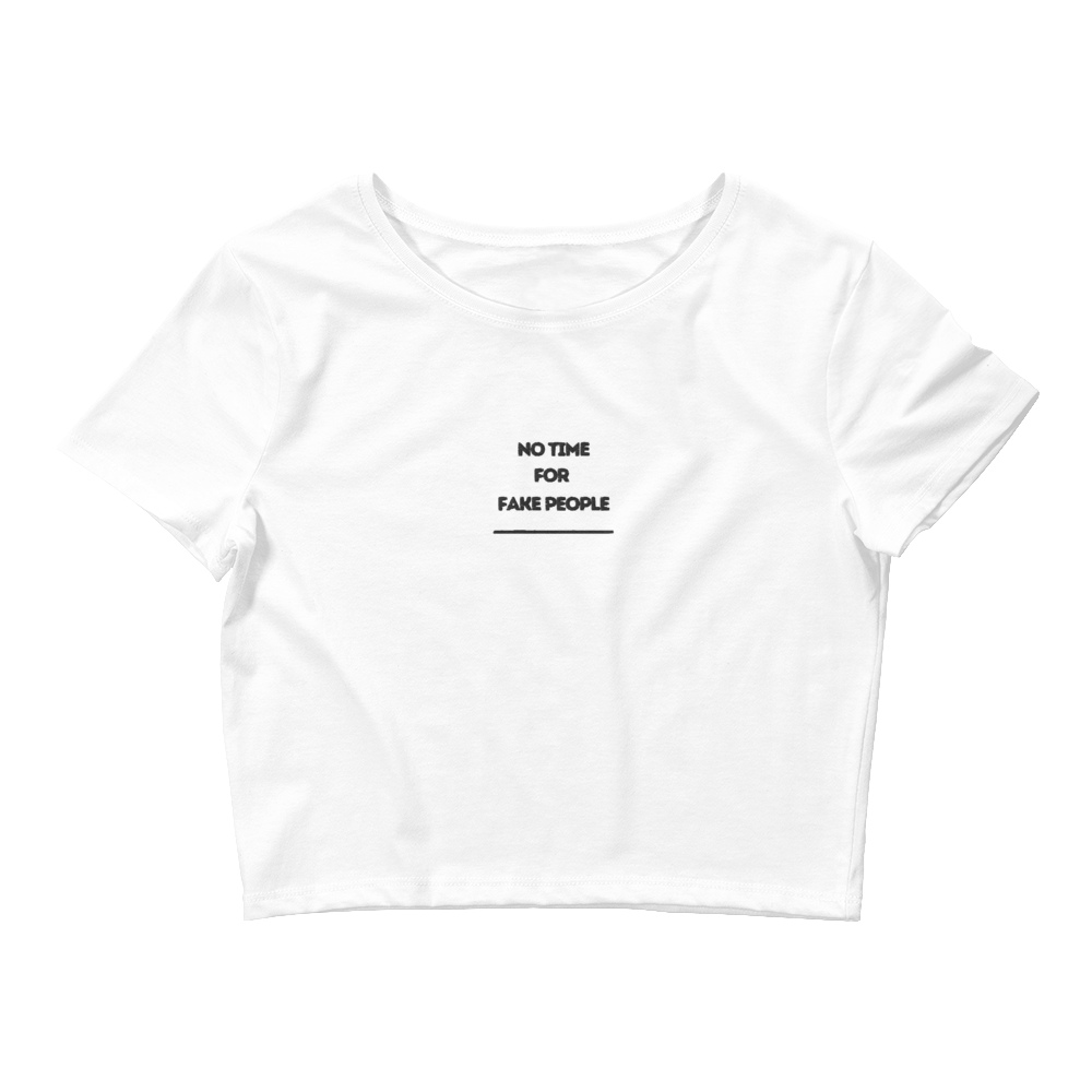 No Time For Fake People Embroidered Women’s Crop Tee