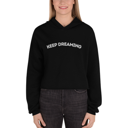 Keep Dreaming Crop Hoodie