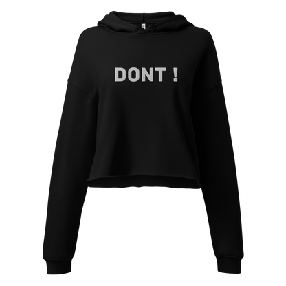 Dont Crop Hoodie