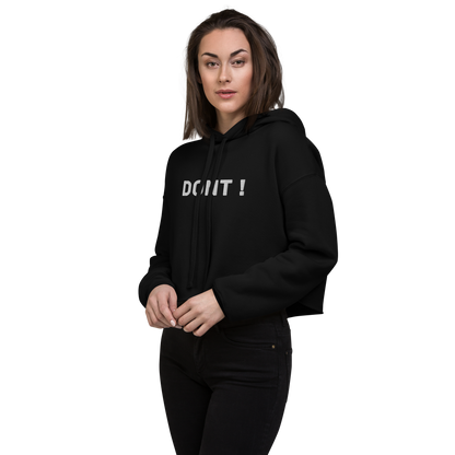 Dont Crop Hoodie