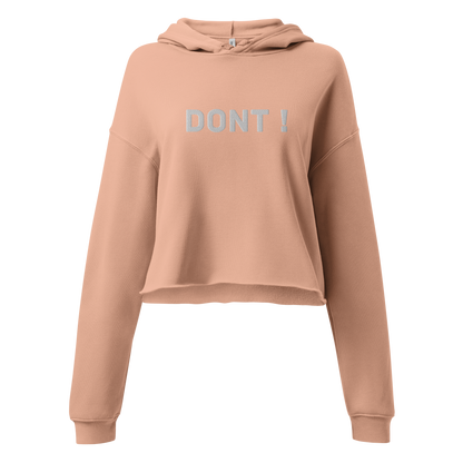 Dont Crop Hoodie