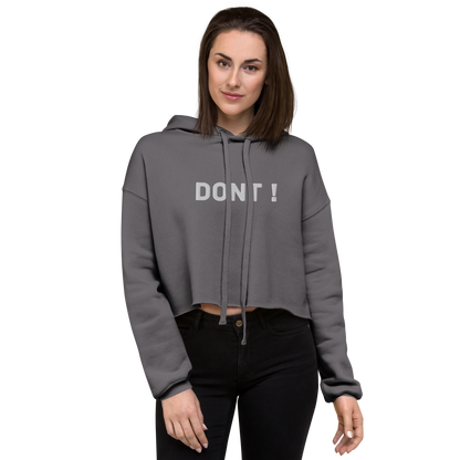 Dont Crop Hoodie