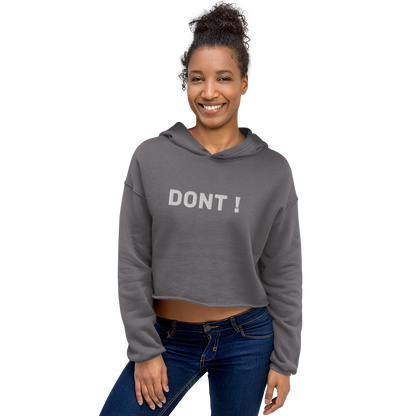 Dont Crop Hoodie