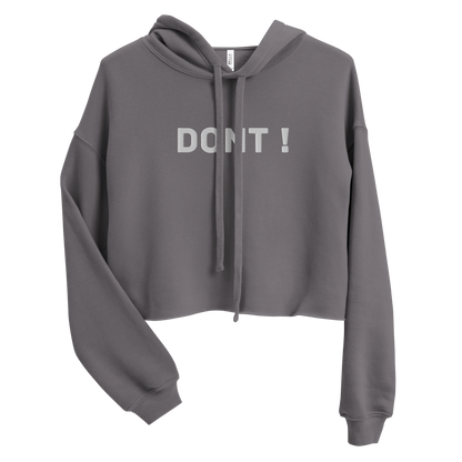 Dont Crop Hoodie