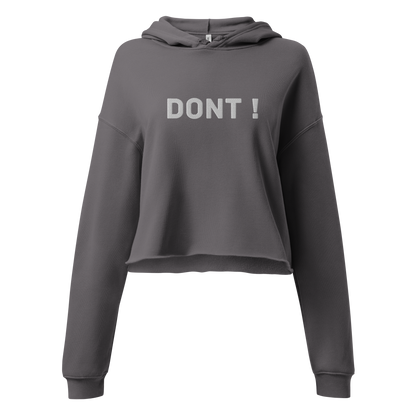 Dont Crop Hoodie