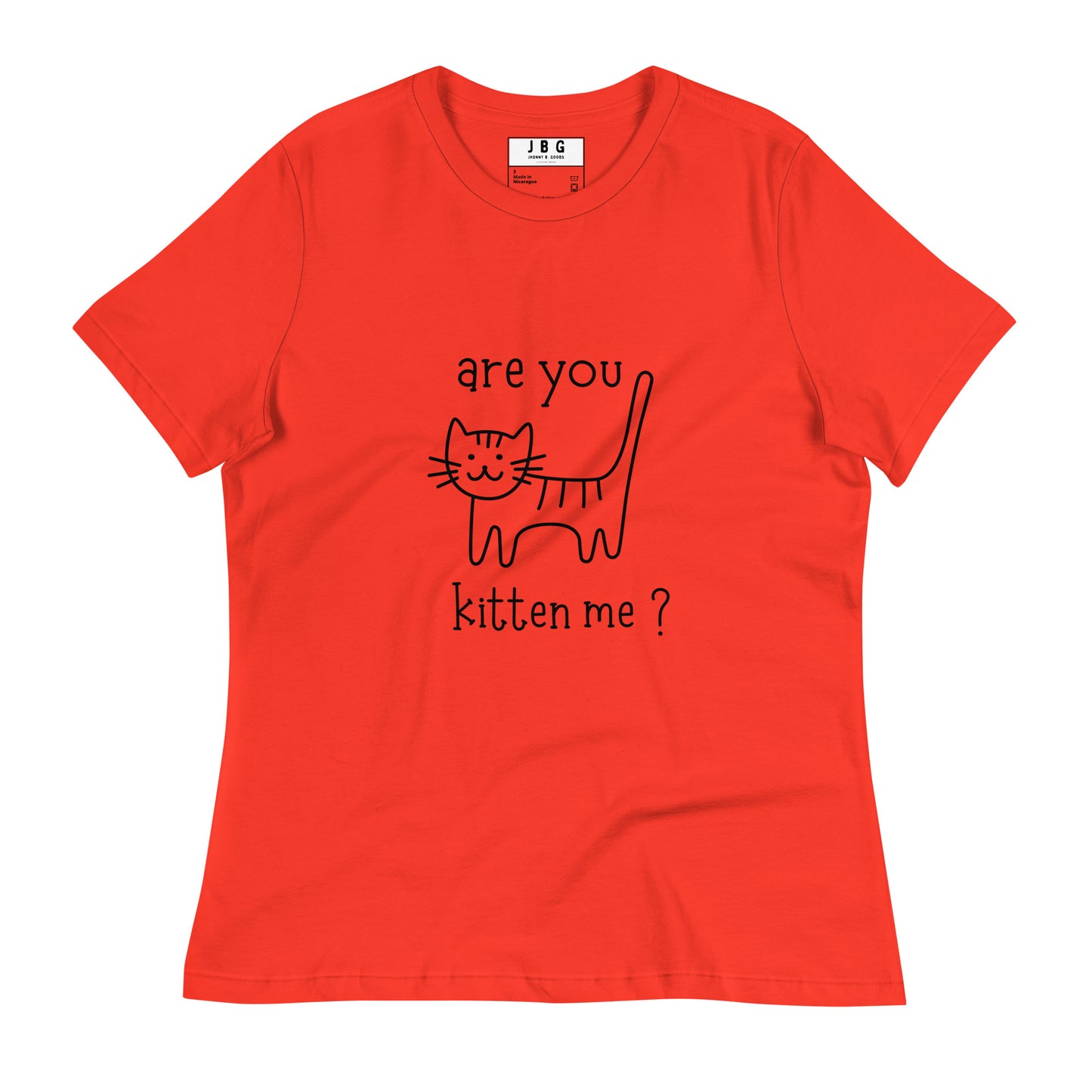 Are you kitten me Women's Relaxed T-Shirt